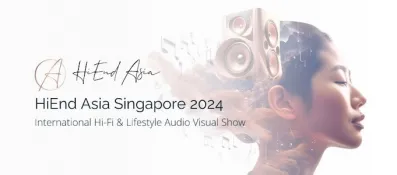 Hi-End Asia Singapore 2024 Returns This Weekend From 6-8 September