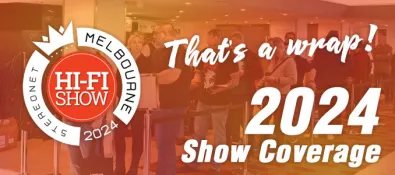 2024 StereoNET Melbourne Hi-Fi & AV Show Report